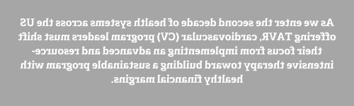 Optimizing Your TAVR Program’s Financial Margins Image 1 230713 112025
